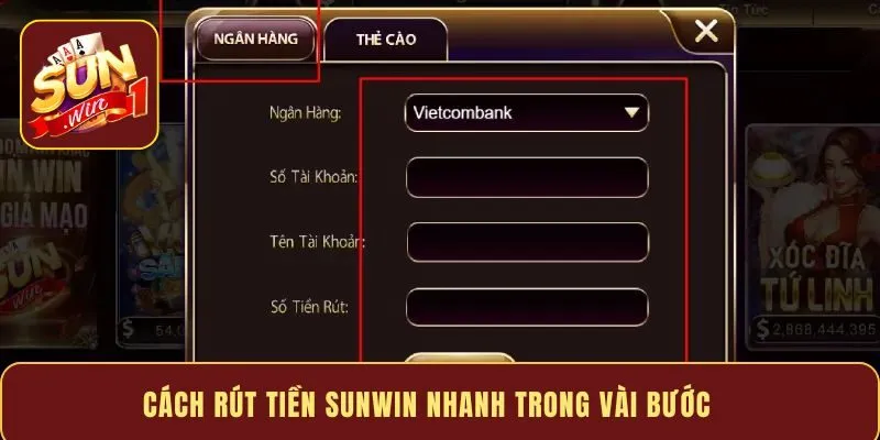 Cách rút tiền Sunwin nhanh trong vài bước